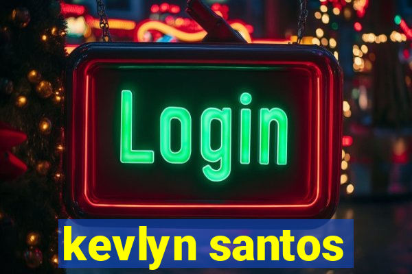 kevlyn santos